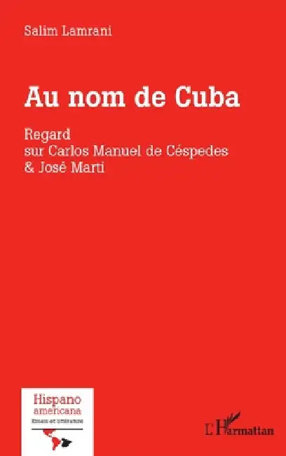 Au nom de Cuba (English, Salim Lamrani)