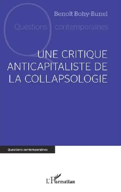 Buy Une critique anticapitaliste de la collapsologie (English, Benoît Bohy-Bunel) — BookShops.in