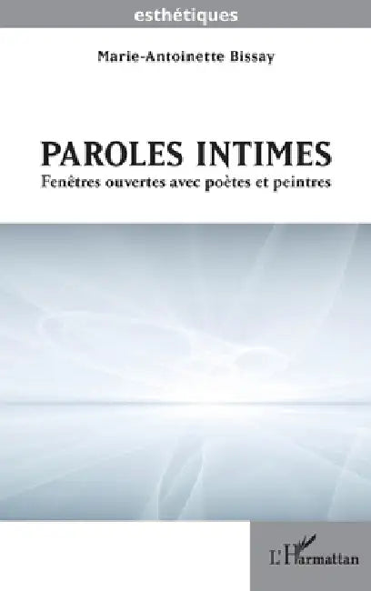 Buy Paroles intimes (English, Marie-Antoinette Bissay) — BookShops.in