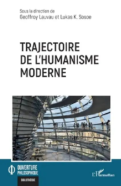 Buy Trajectoire de l'humanisme moderne (English, Geoffroy Lauvau | Lukas K. Sosoe) — BookShops.in