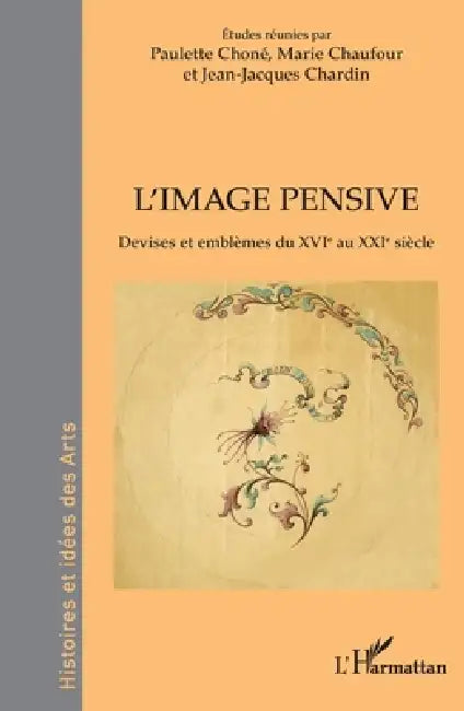 Buy L'image pensive (English, Paulette Choné | Marie Chaufour | Jean-Jacques Chardin) — BookShops.in
