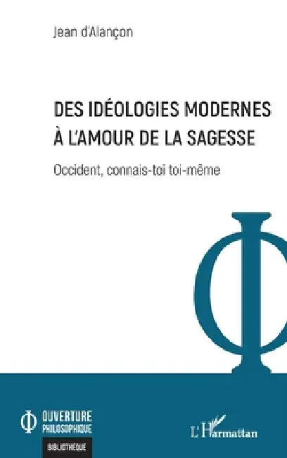 Buy Des idéologies modernes à l'amour de la sagesse (English, Jean D'Alançon) — BookShops.in