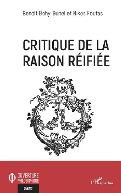 Buy Critique de la raison réifiée (English, Benoît Bohy-Bunel | Nikos Foufas) — BookShops.in