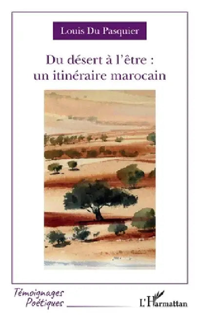Buy Du désert à l'être (English, Louis Du Pasquier) — BookShops.in