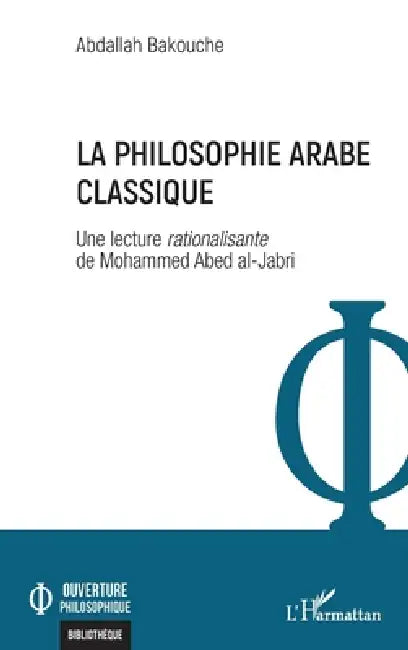 Buy La philosophie arabe classique (English, Abdallah Bakouche) — BookShops.in