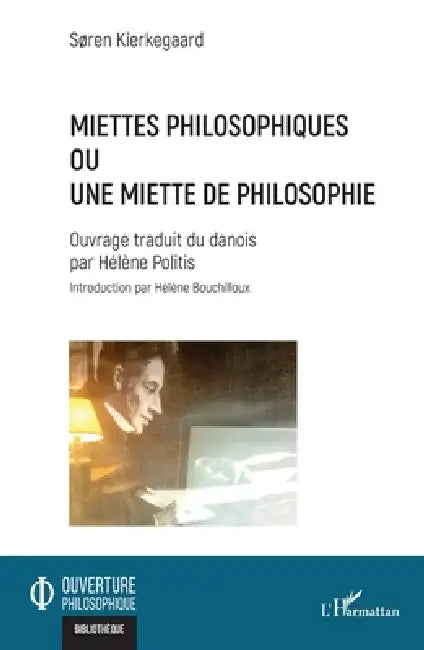 Buy Miettes philosophiques (English, Søren Kierkegaard | Hélène Politis | Hélène Bouchilloux) — BookShops.in