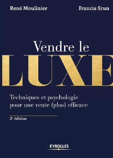 Buy Vendre de luxe (English, René Moulinier | Francis Srun) — BookShops.in