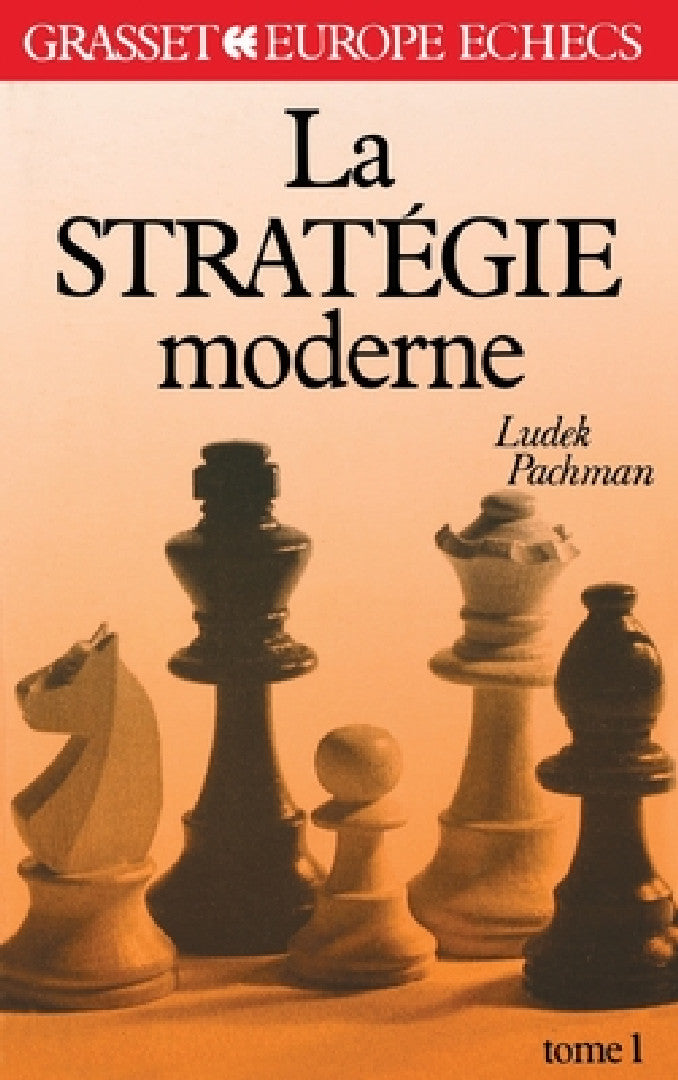 Buy La stratégie moderne Tome 1 (English, Ludek Pachman) — BookShops.in