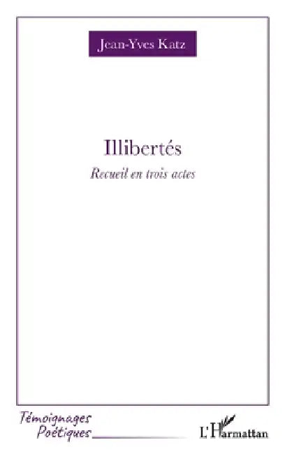 Illibertés (English, Jean-Yves Katz)