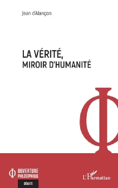 Buy La vérité, miroir d'humanité (English, Jean D'Alançon) — BookShops.in