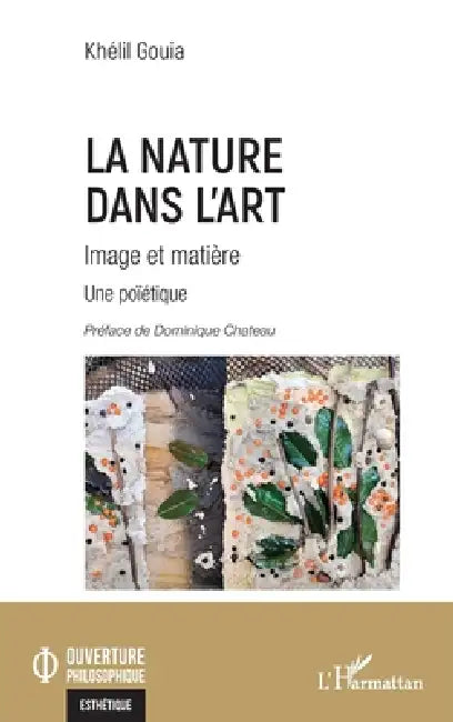 Buy La Nature dans l'art (English, Khélil Gouia | Dominique Chateau) — BookShops.in