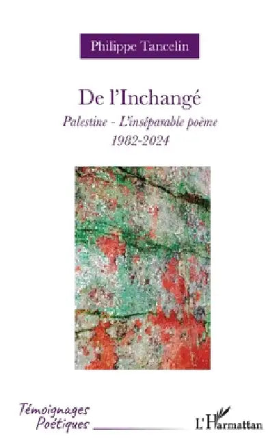 De l'Inchangé (English, Philippe Tancelin)