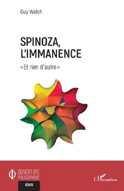 Spinoza, l'immanence (English, Guy Walch)