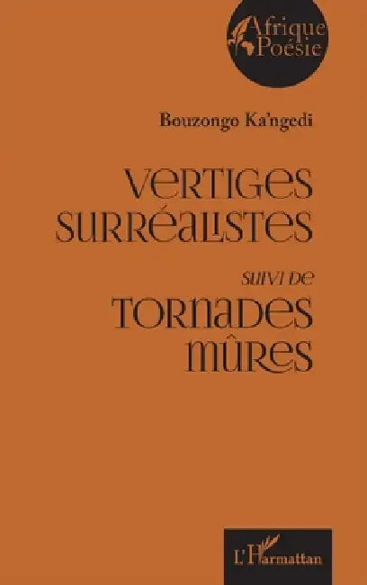 Buy Vertiges surréalistes (English, Bouzongo Ka'ngedi) — BookShops.in