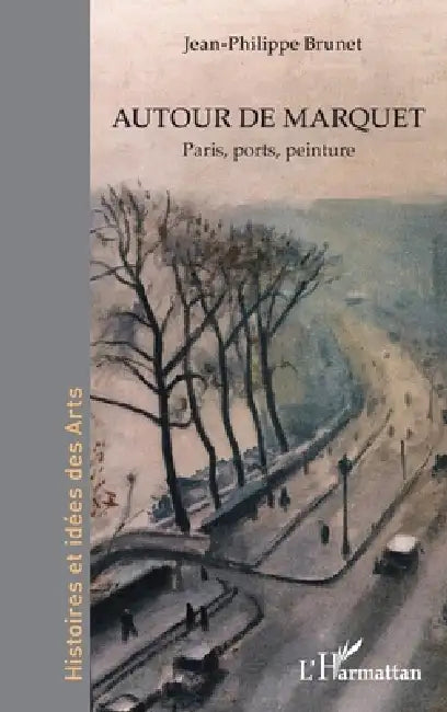 Buy Autour de Marquet (English, Jean-Philippe Brunet) — BookShops.in