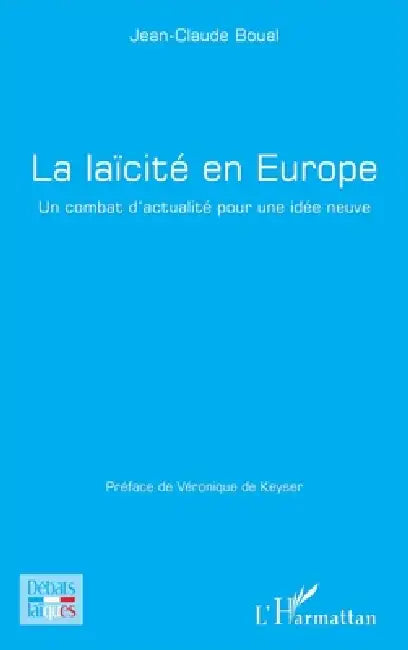 Buy La laïcité en Europe (English, Jean-Claude Boual | Véronique de Keyser) — BookShops.in