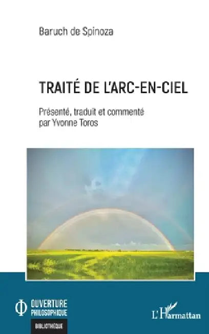 Buy Traité de l'arc-en-ciel (English, Benedictus de Spinoza | Yvonne Toros) — BookShops.in