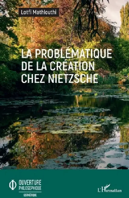 La problématique de la création chez Nietzsche (English, Lotfi Mathlouthi)