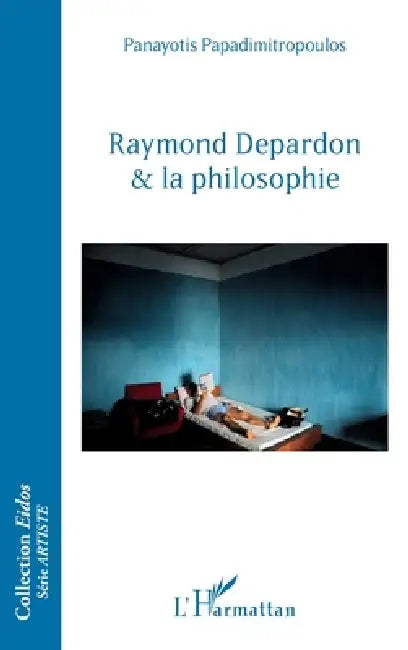 Buy Raymond Depardon et la philosophie (English, Papadimitropoulos Panayotis) — BookShops.in