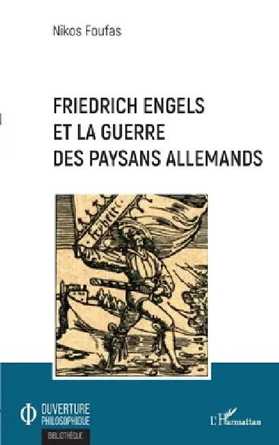 Buy Friedrich Engels et la guerre des paysans allemands (English, Nikos Foufas) — BookShops.in