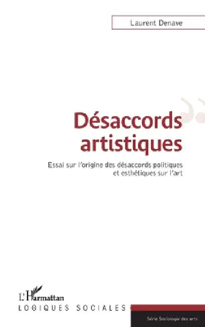 Buy Désaccords artistiques (English, Denave Laurent) — BookShops.in