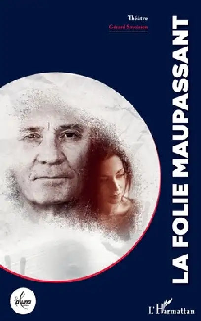 Buy La folie Maupassant (English, Savoisien Gerard | Christophe Dominique) — BookShops.in