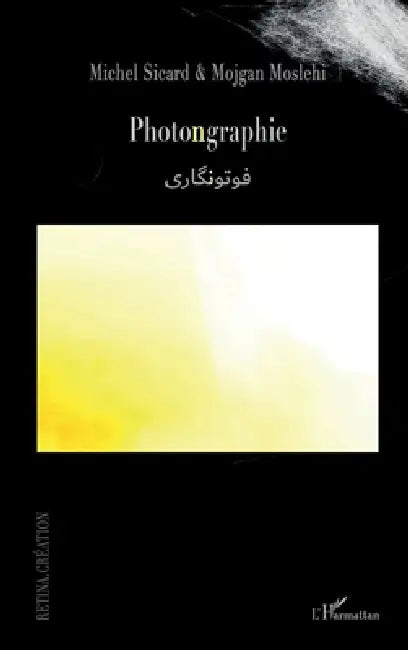 Photongraphie (English, Moslehi Mojgan | Sicard Michel)