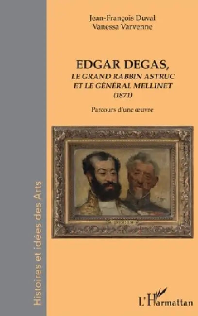 Edgar Degas (English, Varvenne Vanessa | Duval Jean Francois)