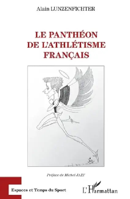 Buy Le panthéon de l'athlétisme français (English, Alain Lunzenfichter) — BookShops.in