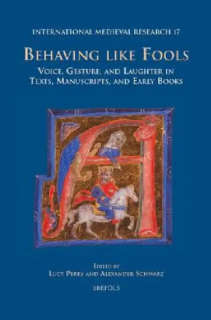 Buy Imr 17 Behaving Like Fools Perry (English, Lucy Perry | Alexander Schwarz) — BookShops.in