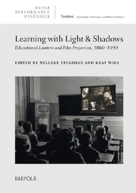 Learning with Light and Shadows (English, Nelleke Teughels | Kaat Wils)