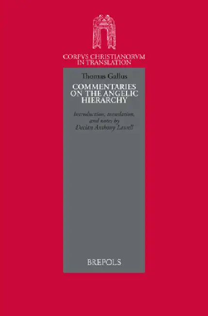 Buy Thomas Gallus, Abbot of Vercelli. Commentaries on the Angelic Hierarchy | by D. A. Lawell | Brepols Publishers | by D. A. Lawell | Brepols Publishers | by D. A. Lawell | Brepols Publishers | by D. A. Lawell | Brepols Publishers | by D. A. Lawell | Brepols Publishers | by D. A. Lawell | Brepols Publishers | by D. A. Lawell | Brepols Publishers | by D. A. Lawell | Brepols Publishers | by D. A. Lawell | Brepols Publishers | by D. A. Lawell | Brepols Publishers | by D. A. Lawell | Brepols Publishers — BookShops.in