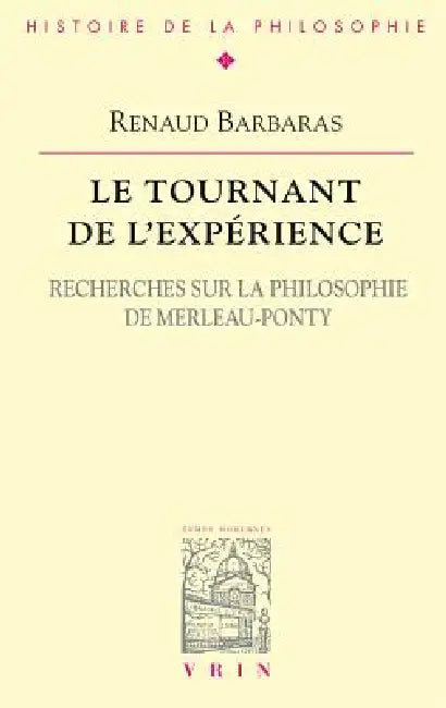 Buy Le Tournant de l'Experience (English, Renaud Barbaras) — BookShops.in