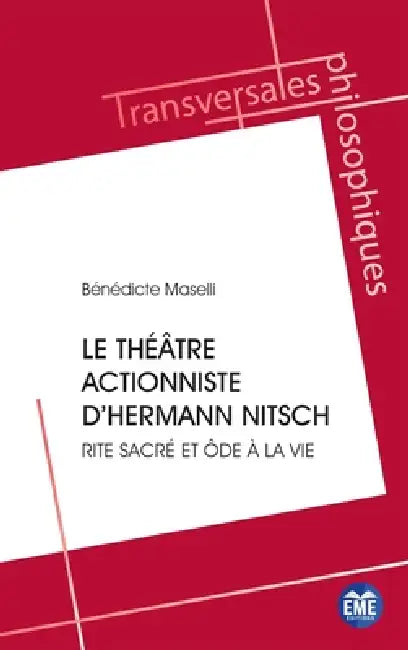 Le théâtre actionniste d'Hermann Nitsch (English, Bénédicte Maselli)
