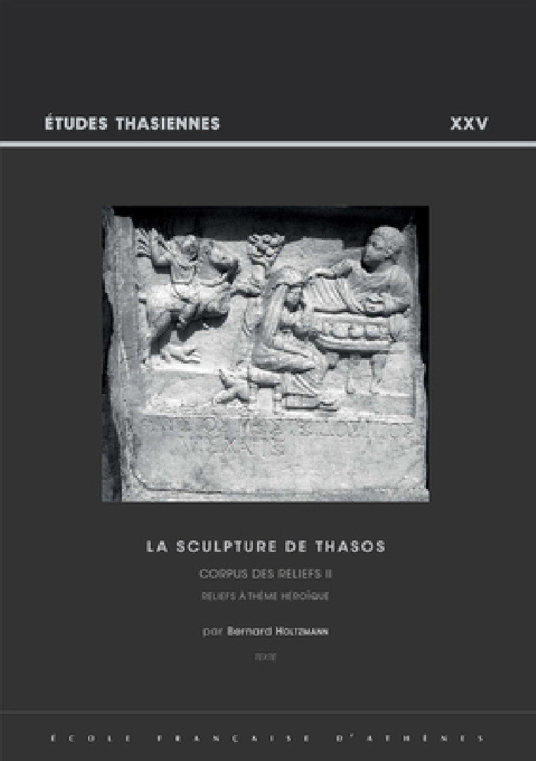 Buy La Sculpture de Thasos. Corpus Des Reliefs II (English, B. Holtzmann) — BookShops.in