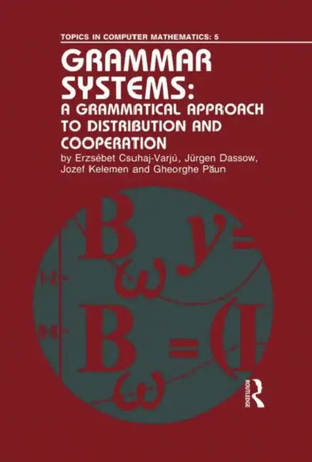 Buy Grammar Systems (English, Erzsebet Csuhaj-Varju | Jurgen Dassow | Jozef Kelemen) — BookShops.in