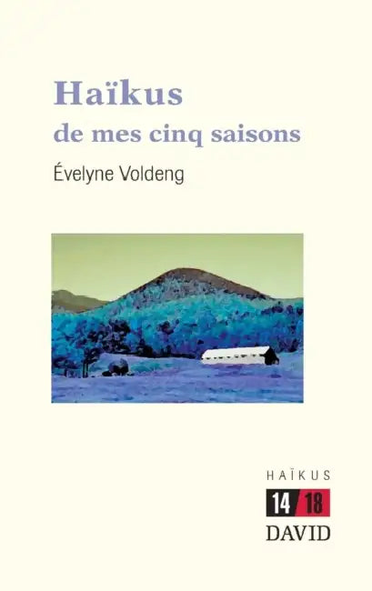 Haïkus de mes cinq saisons (English, Évelyne Voldeng)