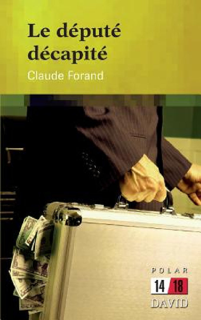 Buy Le député décapité (English, Claude Forand) — BookShops.in