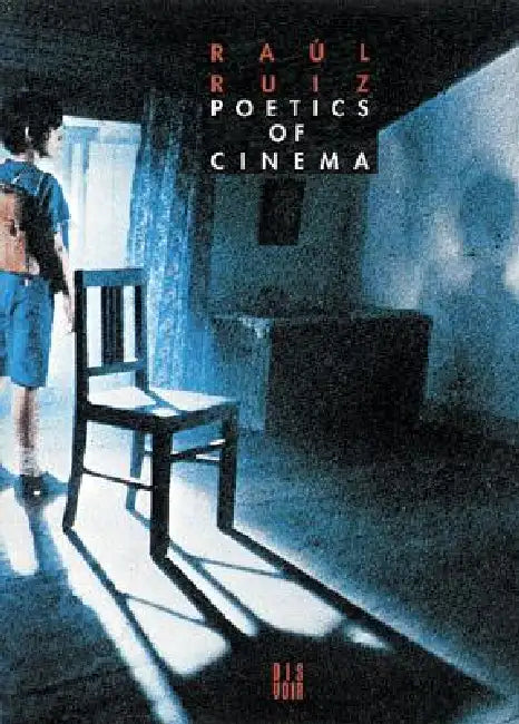 Poetics of Cinema (English, Raul Ruiz)