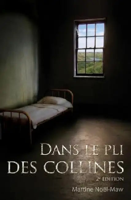 Buy Dans le pli des collines (English, Martine Noël-Maw) — BookShops.in