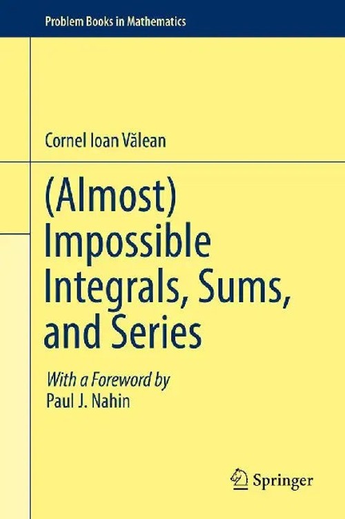 Impossible Integrals, Sums, and Series - Advanced Mathematics Problem Book view 2