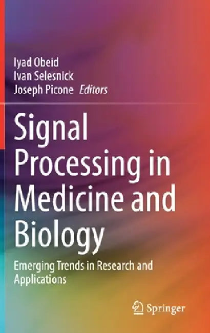 Buy Signal Processing in Medicine and Biology | by Iyad Obeid | Ivan Selesnick | Joseph Picone | Springer | by Iyad Obeid | Ivan Selesnick | Joseph Picone | Springer | by Iyad Obeid | Ivan Selesnick | Joseph Picone | Springer | by Iyad Obeid | Ivan Selesnick | Joseph Picone | Springer | by Iyad Obeid | Ivan Selesnick | Joseph Picone | Springer | by Iyad Obeid | Ivan Selesnick | Joseph Picone | Springer | by Iyad Obeid | Ivan Selesnick | Joseph Picone | Springer | by Iyad Obeid | Ivan Selesnick | Jos — BookShops.in