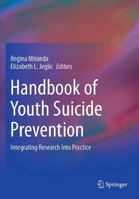 Buy Handbook of Youth Suicide Prevention (English, Regina Miranda | Elizabeth L. Jeglic) — BookShops.in