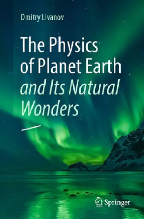 The Physics of Planet Earth and Its Natural Wonders – Springer view 2