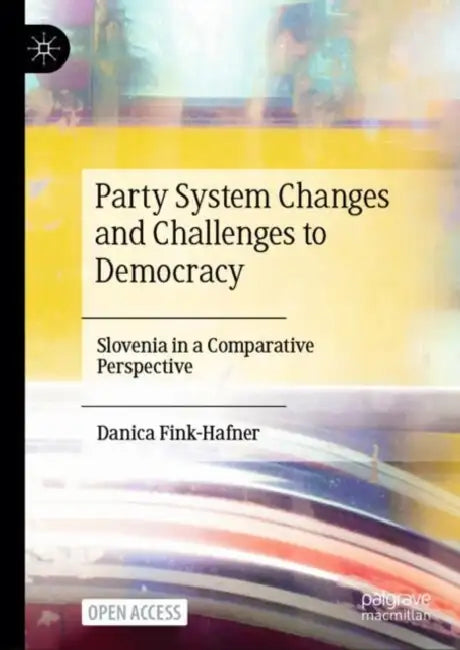 Buy Party System Changes and Challenges to Democracy (English, Danica Fink-Hafner) — BookShops.in