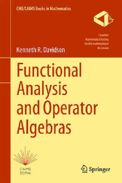 Functional Analysis and Operator Algebras by Kenneth R. Davidson – Graduate Textbook on Banach Algebras, C*-Algebras, and von Neumann Algebras view 2