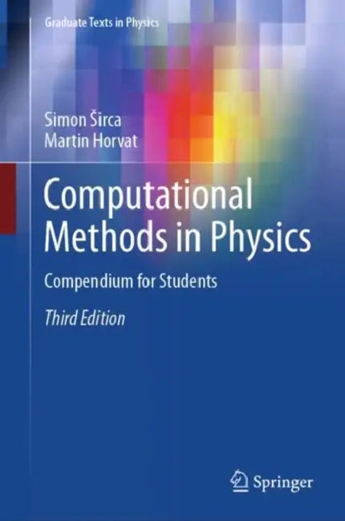 Computational Methods in Physics by Simon Sirca – Springer 2025 view 2