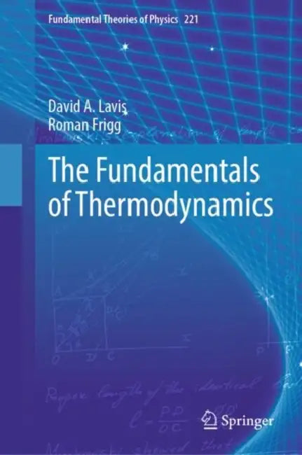 Buy The Fundamentals of Thermodynamics (English, David A. Lavis | Roman Frigg) — BookShops.in