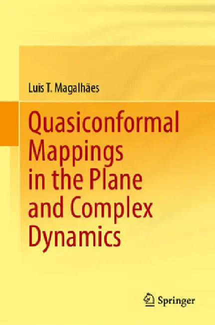Buy Quasiconformal Mappings in the Plane and Complex Dynamics (English, Luis T. Magalhães) — BookShops.in