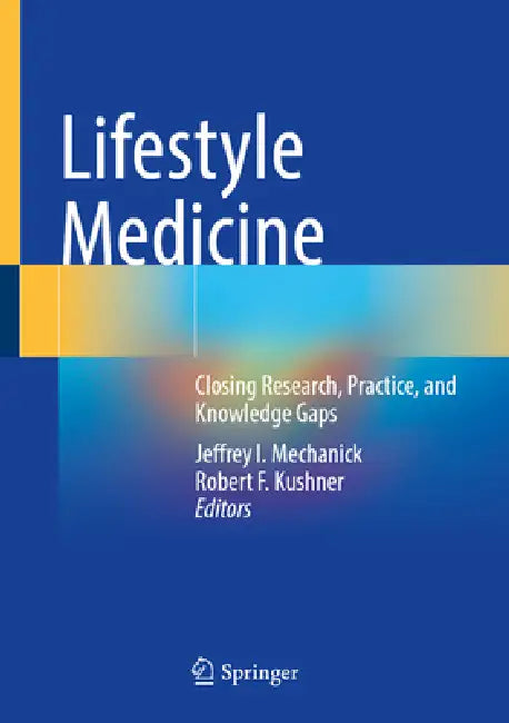 Buy Lifestyle Medicine (English, Jeffrey I. Mechanick | Robert F. Kushner) — BookShops.in